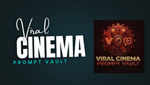 Viral Cinema Prompt Vault